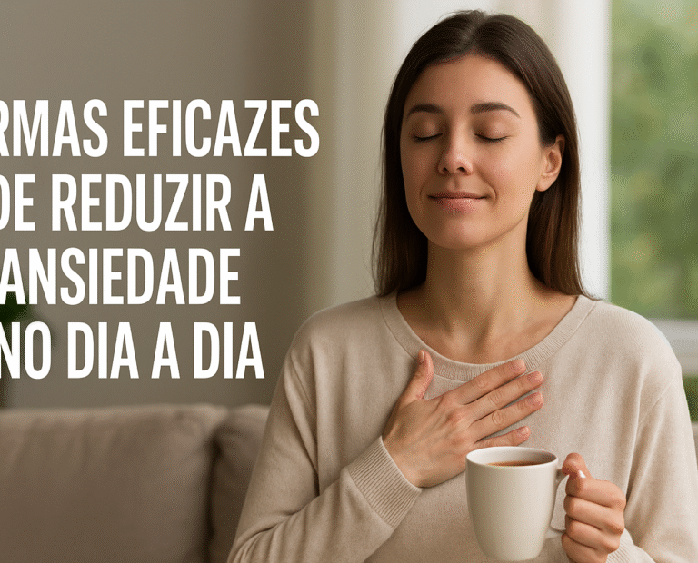 formas eficazes de reduzir a ansiedade